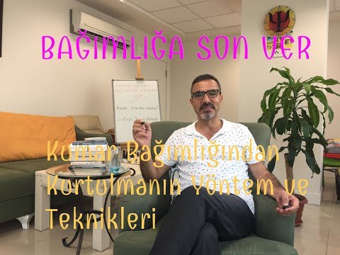 KUMAR BAĞIMLIĞINDAN KURTULMANIN YÖNTEM VE TEKNİKLERİ /BAĞIMLILIKLARA SON