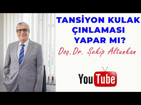 Tansiyon Kulak Çınlaması Yapar mı? / Doç.Dr. Şekip Altunkan / 29.Bölüm /4K