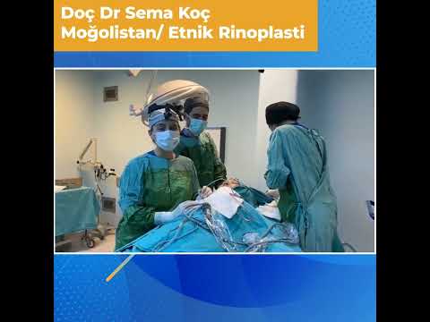 Doc. Dr Sema Koç- Moğolistan Etnik Rinoplasti