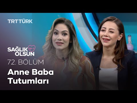 Aile Tutumları | Sağlık Olsun 72. Bölüm