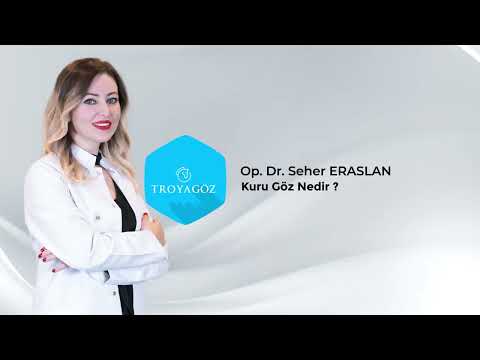 Op. Dr. Seher ERASLAN Kurugöz nedir ?
