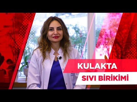 Özlemle Beklenen Sağlık I Kulakta Sıvı Birikimi (Efüzyonlu Otitis Media) - Op. Dr. Esin Özlem Atmış