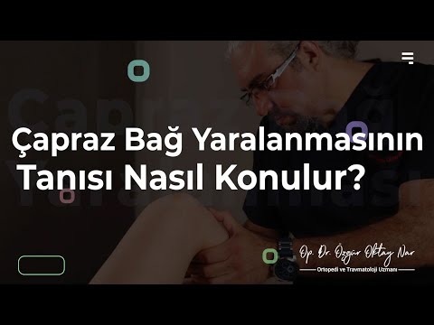Çapraz Bağ Yaralanmasında Tanı Nasıl Konulur?
