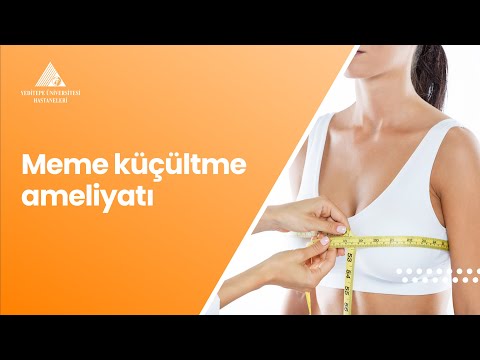Meme Küçültme Ameliyatı / Doç. Dr Bilge Kağan Aysal