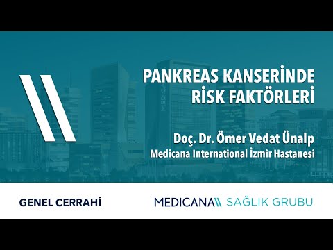 Pankreas Kanserinde Risk Faktörkeri - Doç. Dr. Ömer Vedat Ünalp