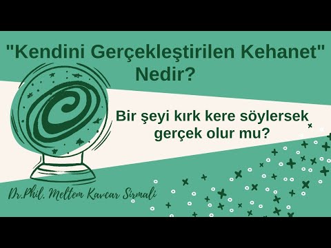 Kendini Gerçekleştiren Kehanet Nedir?