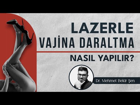 Lazerle Ameliyatsız Vajina Daraltma Nasıl Yapılır?