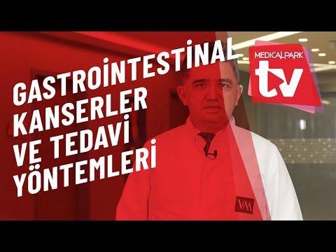 Gastrointestinal Kanserler ve Tedavi Yöntemleri - Prof. Dr Orhan Kürşat Poyrazoğlu