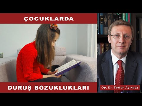 Çocuklarda Duruş Bozuklukları - Op. Dr. Tayfun Açıkgöz
